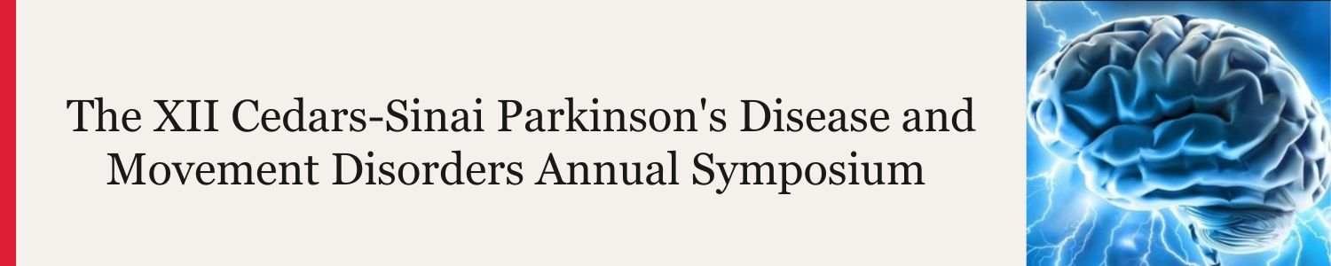 The XII Cedars-Sinai Parkinson's Disease and Movement Disorders Annual Symposium Banner